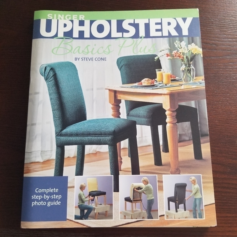 Singer Upholstery Basics Plus DIY Book Manual Recover Chairs Stools Ottomans